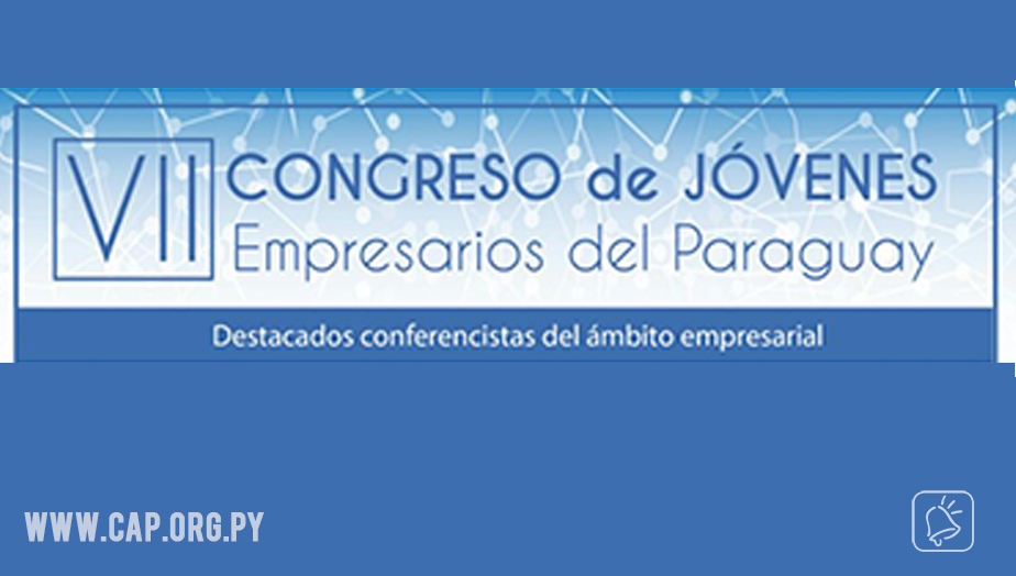 VII Congreso Nacional de Jóvenes Empresarios del Paraguay